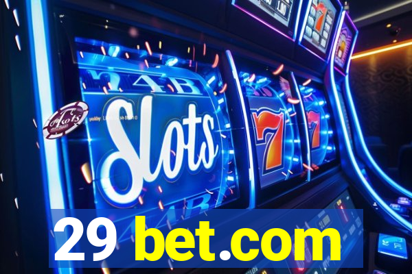 29 bet.com